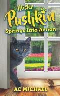 Mister Pushkin Springs Into Action: 12 Springtime Tales