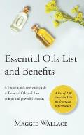 Essential Oils List and Benefits: A Pocket Reference Guide to Essential Oils and their Unique and Powerful Benefits