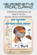Neurosensitive facial cupping: Protocoles antidouleur - Face et nuque. Neuro-facelift exp?rimental.