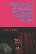 Cubby Roo and the Mystery Solvers Team