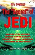 The secret of Jedi: Origins Myth History Science Fiction Reality Anatomy Theory Practical Exercises of the Force