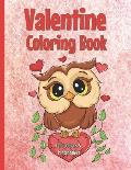 Valentine Coloring Book for Toddlers and Preschool: Owl Coloring Book for Kids: Cute Owl Designs to Color for Kids ages 2-4 and 2-6