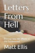 Letters From Hell: Peering into the World of the Condemned