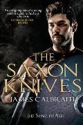 The Saxon Knives: an epic of the Dark Age