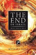 The End of Israel: Jesus, Paul & AD70