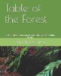 Table of the Forest: A Hand-Picked Collection of Pacific Northwest Wild Edible Recipes