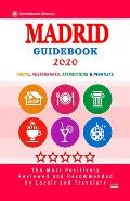 Madrid Guidebook 2020: Shops, Restaurants, Entertainment and Nightlife in Madrid, Spain (City Guidebook 2020)