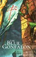The Blue Gonfalon: At the First Crusade