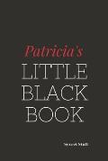 Patricia's Little Black Book: Patricia's Little Black Book