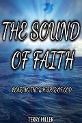 The Sound of Faith: Hearing the Whisper of God