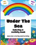 Under The Sea: Coloring and Activity Book