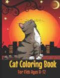 Cat Coloring Book: Cute Cat Coloring Book for Kids Ages 8-12