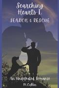 Searching Hearts Part One: Search and Rescue: An Inspirational Romance
