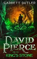 David Pierce And The King's Stone
