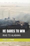 He Dares to Win: Iraq to Alabama