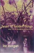 Heart of Hidden Things: Book Four of the Christopher Penrose Novels