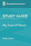 Study Guide: My Year of Meats by Ruth Ozeki (SuperSummary)