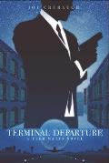 Terminal Departure: A Cleo Matts Novel