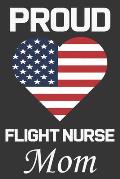 Proud Flight Nurse Mom: Valentine Gift, Best Gift For Flight Nurse Mom