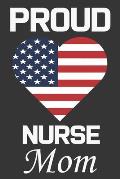 Proud Nurse Mom: Valentine Gift, Best Gift For Nurse Mom
