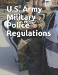 U.S. Army Military Police Regulations