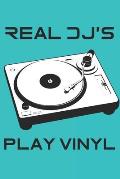 Real DJ's Play Vinyl