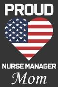 Proud Nurse Manager Mom: Valentine Gift, Best Gift For Nurse Manager Mom