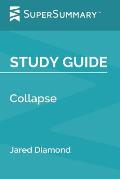 Study Guide: Collapse by Jared Diamond (SuperSummary)