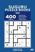 Suguru Puzzle Books - 400 Easy to Master Puzzles 6x6 (Volume 10)