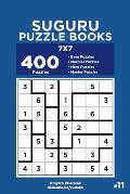 Suguru Puzzle Books - 400 Easy to Master Puzzles 7x7 (Volume 11)