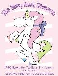 The Very Busy Unicorn ABC Books for Toddlers 2-4 Years plus 10 Bonus Seek and Find for Toddlers Games: ABC Books for Toddlers 2-4 Years Preschoolers a