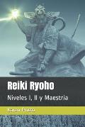 Reiki Ryoho: Niveles I, II y Maestr?a