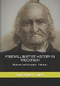Freewill Baptist History in Wisconsin: Ministers and Pastorates
