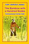 The bamboo with a hundred nodes: Vietnamese fairy tale