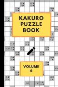 Kakuro Puzzle Book Volume 6: Kakuro puzzles - 60 Various Puzzles With Solutions - One Puzzle Per Page - Kakuro Cross Sums - Cross Addition Puzzles
