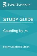 Study Guide: Counting by 7s by Holly Goldberg Sloan (SuperSummary)