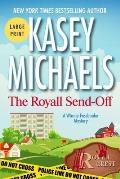 The Royall Send-Off: Large Print Edition
