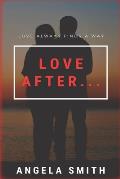 Love After: Love always finds a way