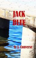 Jack Blue: A Mo Harris Adventure