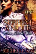 Serpent & Nique: When Love is True
