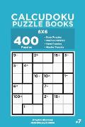Calcudoku Puzzle Books - 400 Easy to Master Puzzles 6x6 (Volume 7)