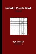 Sudoku Puzzle Book Hard 240 Puzzles Volume 1: Sudoku Puzzle Book Difficult - 240 Sudoku Puzzles To Solve - Solutions At The End - Hard Sudoku