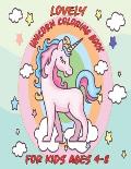 Lovely Unicorn Coloring Book: For kids ages 4-8. Great Gift For Them.