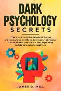 Dark psychology secrets: What is Dark Cognitive Behavioral Therapy and how it works. Identifying deceptions, victimization and undetected mind
