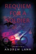 Requiem for a Soldier: A Rick Van Lam Mystery