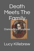 Death Meets The Family: Diamond Dust Suspense
