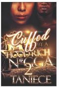 Cuffed By A Hood Rich N*gga 2