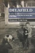Delafield: Confessions of a Boy From the Wrong Side of the Tracks