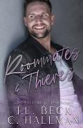 Roommates & Thieves: A Second Chance Romantic Comedy