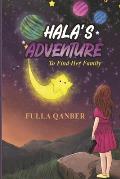 Hala's Adventure: To Find Her Family